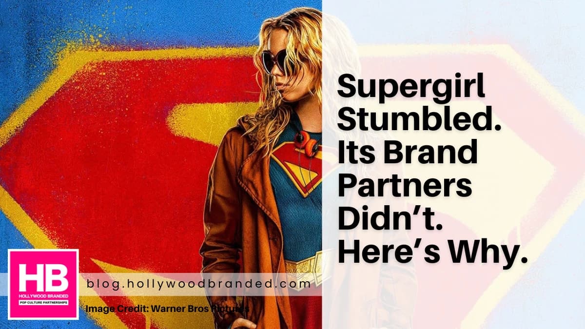 Hollywood Branded Cites Supergirl Campaign as Model for Box-Office-Proof Brand Deals — 4